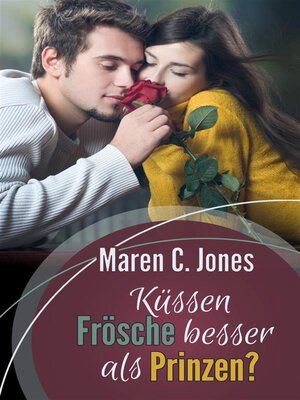 cover image of Küssen Frösche besser als Prinzen?